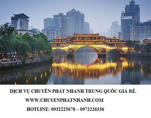 Chuyển phát nhanh từ Việt Nam đi Trung Quốc (Thành Đô Chengdu)