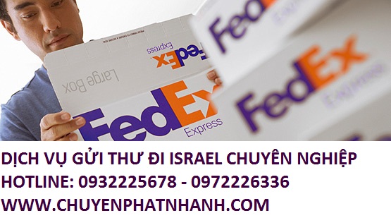 Gửi thư đi Israel | Dịch vụ quốc tế Fedex đảm bảo giảm 30%