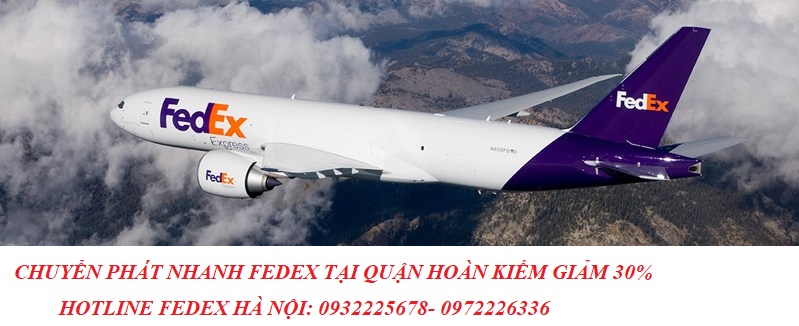 Chuyển phát nhanh Fedex tại Quận Hoàn Kiếm? Quốc tế GIẢM 30%