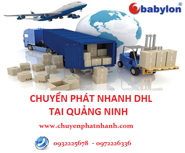Chuyển phát nhanh tại Quảng Ninh | Công ty quốc tế DHL GIẢM 30%
