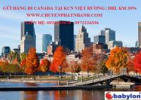 Nhận gửi hàng đi Canada khu vực KCN Việt Hương giảm 30%